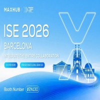 MAXHUB即将亮相ISE 2026，让世界看见中国“智”造硬实力